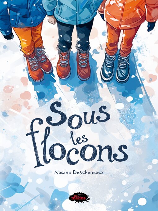 Title details for Sous les flocons by NADINE DESCHESNAUX - Available